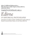 Edirne in historical photographs