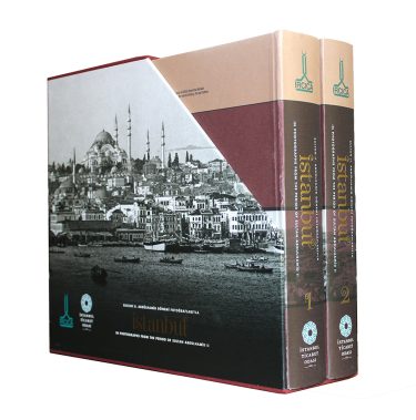 Istanbul in Photographs from the Period of Sultan Abdülhamid II