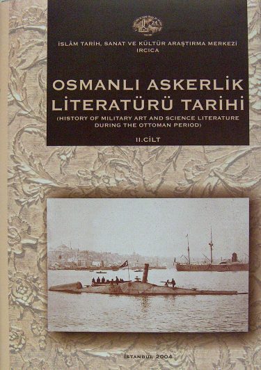 History Of Military Art And Science Literature During The Ottoman Period