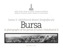 Bursa in photographs of the period of Sultan Abdulhamid II