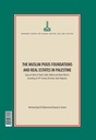 The Muslim Pious Foundations and Real Estates in Palestine. Gaza, al-Quds al-Sharif, Safed, Nablus and Ajlun Districts According to 16th Century Ottoman Tahrir Registers