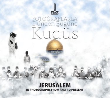 Jerusalem in photographs, from past to present