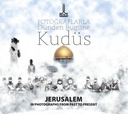 Jerusalem in photographs, from past to present