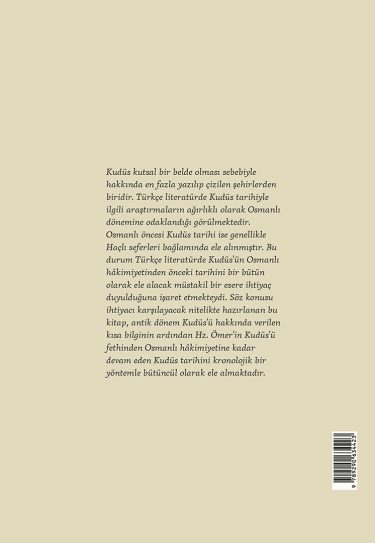Al-Quds History from its Conquest up to the Ottomans