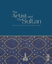 The Artist and the Sultan. Aq-Qoyunlu Sultan Khalil and the Arts of the Book