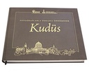 Al-Quds During the Ottoman Period in Photographs