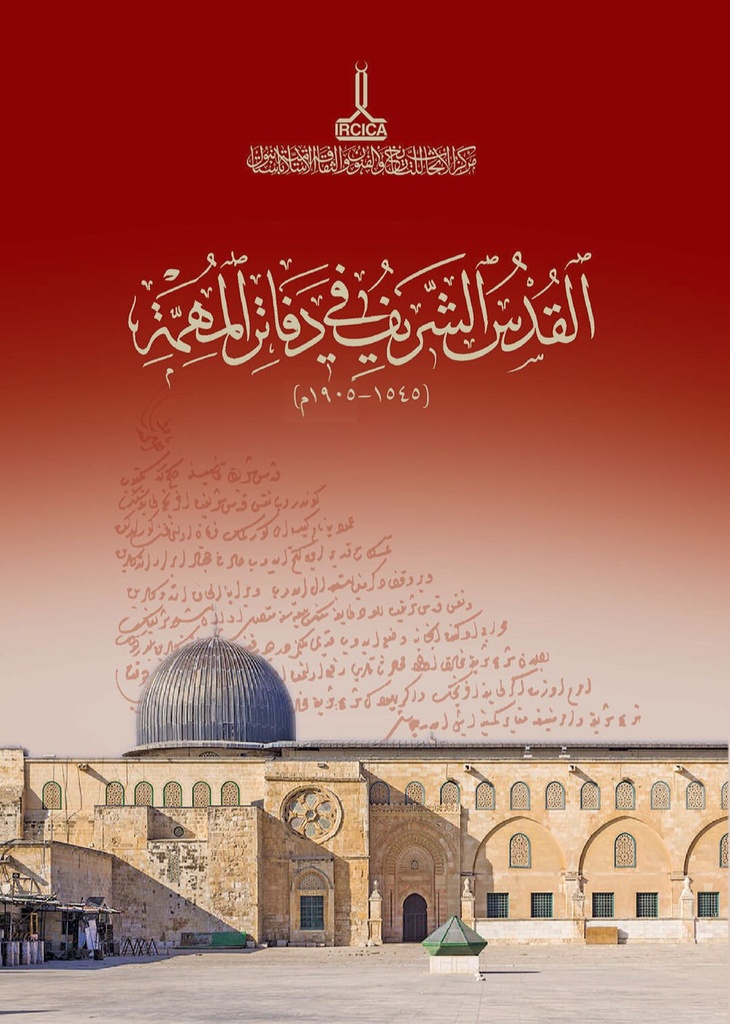 Al-Quds in Muhimme Registers (1545-1905), Set (9 volumes)