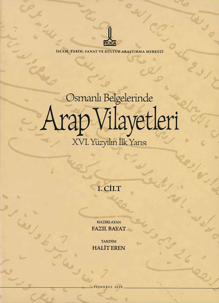 The Arab provinces in Ottoman documents. First half of the Xth century