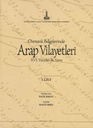 The Arab provinces in Ottoman documents. First half of the Xth century
