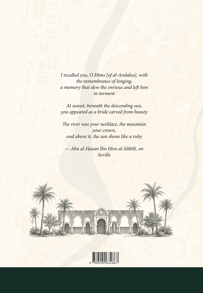 The Historiographical Study of the City of Seville. A Scientific Approach to its Architectural and Urban Legacy during the Abbādid Era