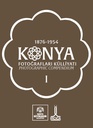 مجموعة صور فوتوغرافية عن قونية 1876-1954