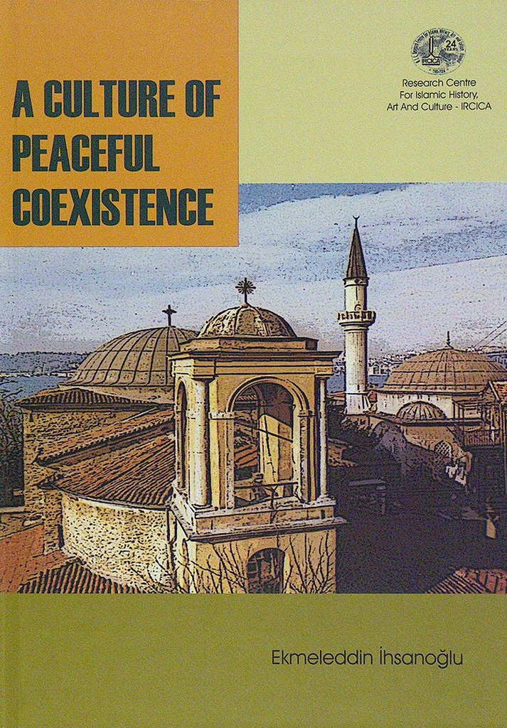 Barış İçinde Bir Arada Yaşama Kültürü: Erken İslam ve Osmanlı Türkiyesi Örnekleri, 2004