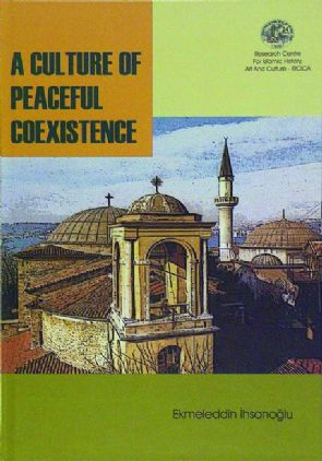 Barış İçinde Bir Arada Yaşama Kültürü: Erken İslam ve Osmanlı Türkiyesi Örnekleri, 2004