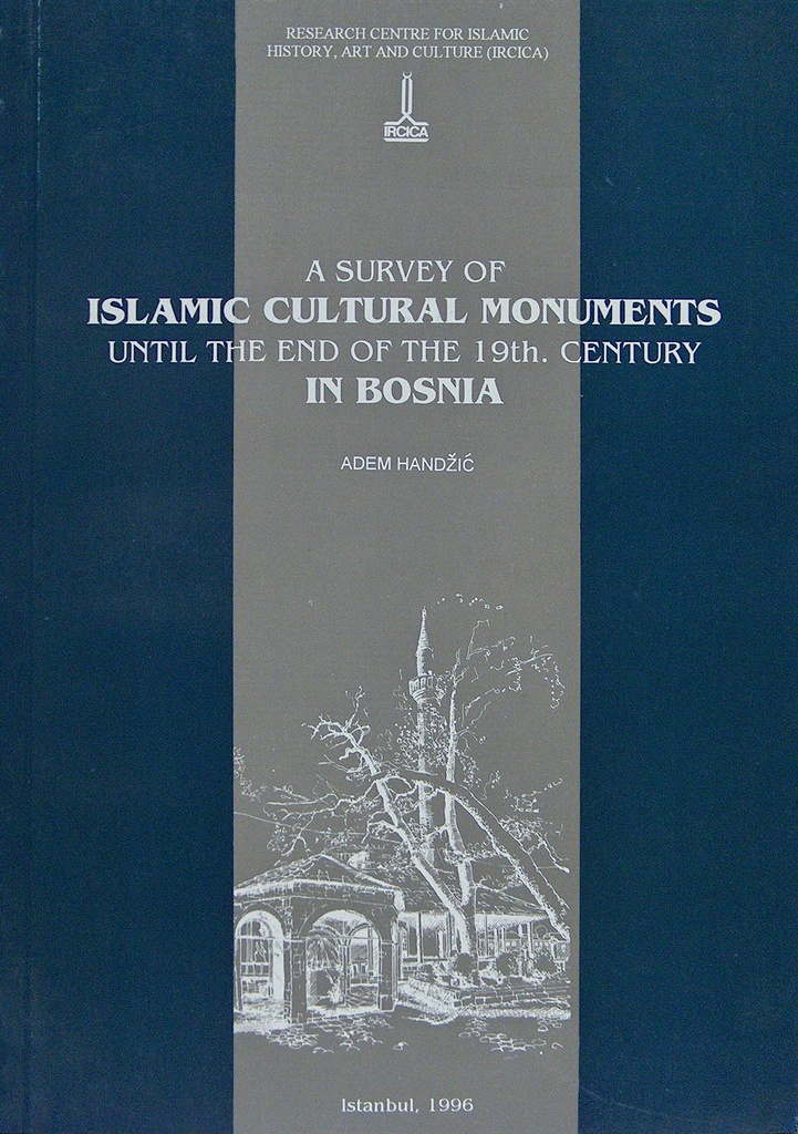 ‏دراسة استقصائية حول المعالم الأثرية الثقافية الإسلامية حتى نهاية القرن التاسع عشر في البوسنة