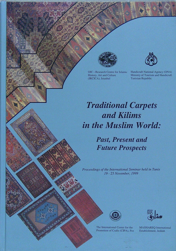 Traditional carpets and kilims in the Muslim world: past, present and future prospects