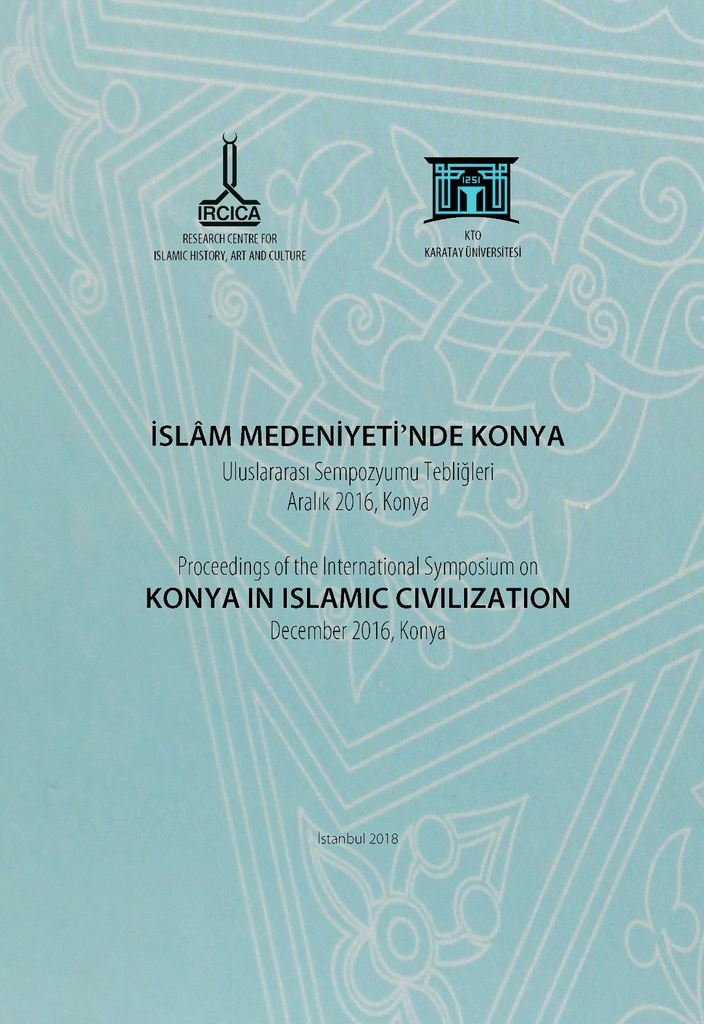 Proceedings of the International Symposium on “Konya in Islamic Civilization”