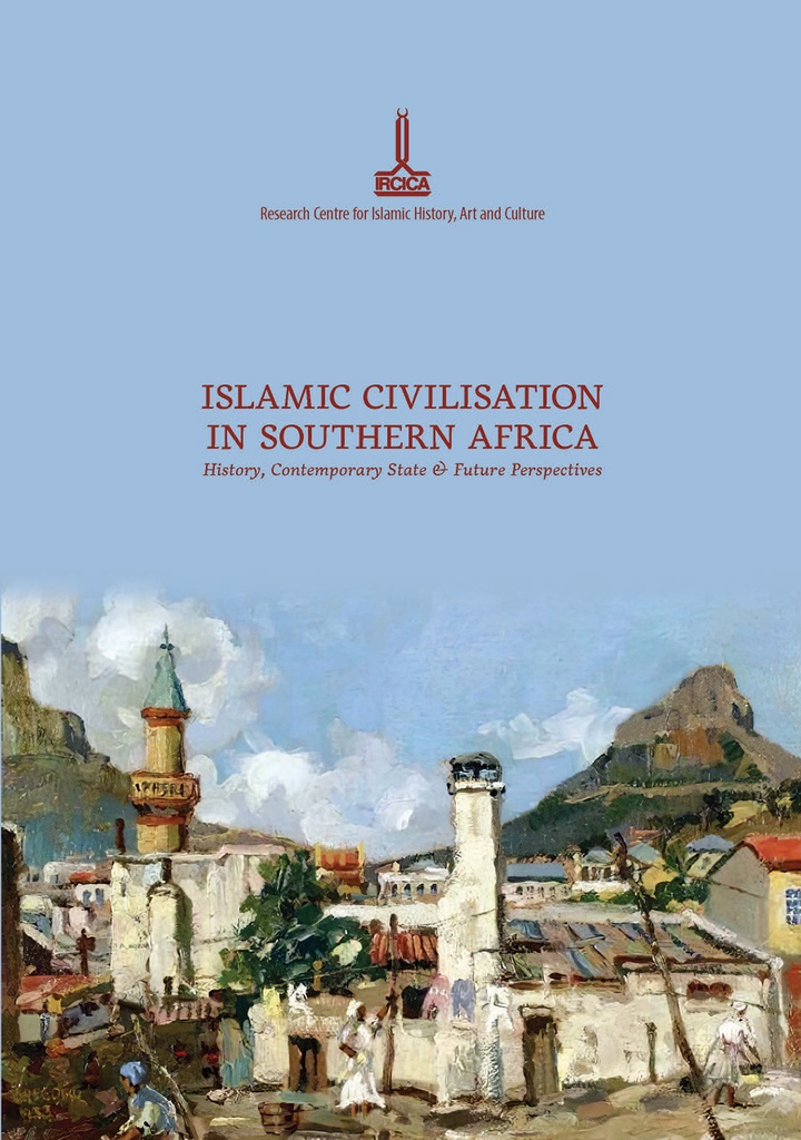 Islamic Civilization in Southern Africa. History, Contemporary State & Future Perspectives