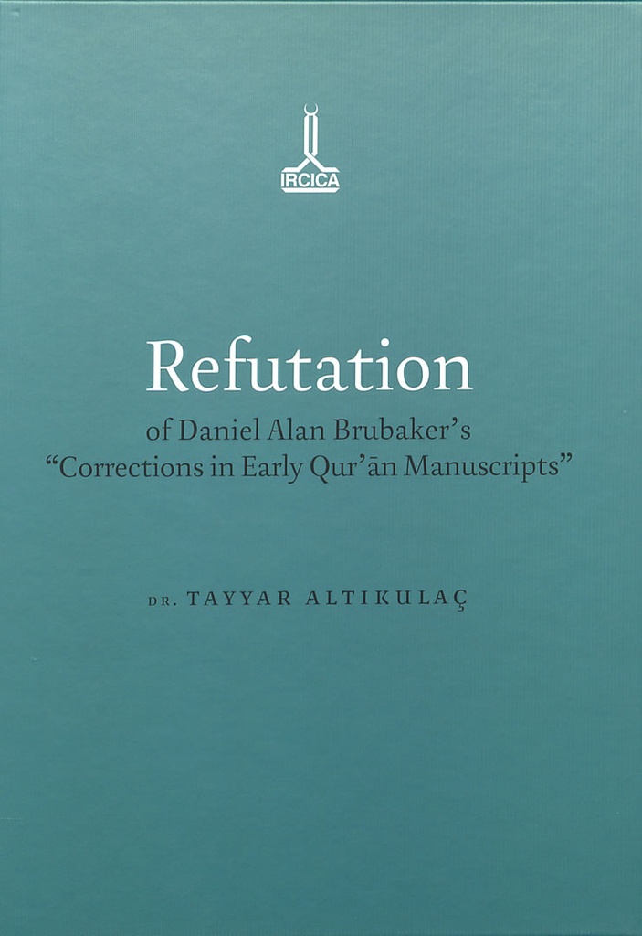 Refutation of Daniel Alan Brubaker’s “Corrections in Early Qurʾan Manuscripts”