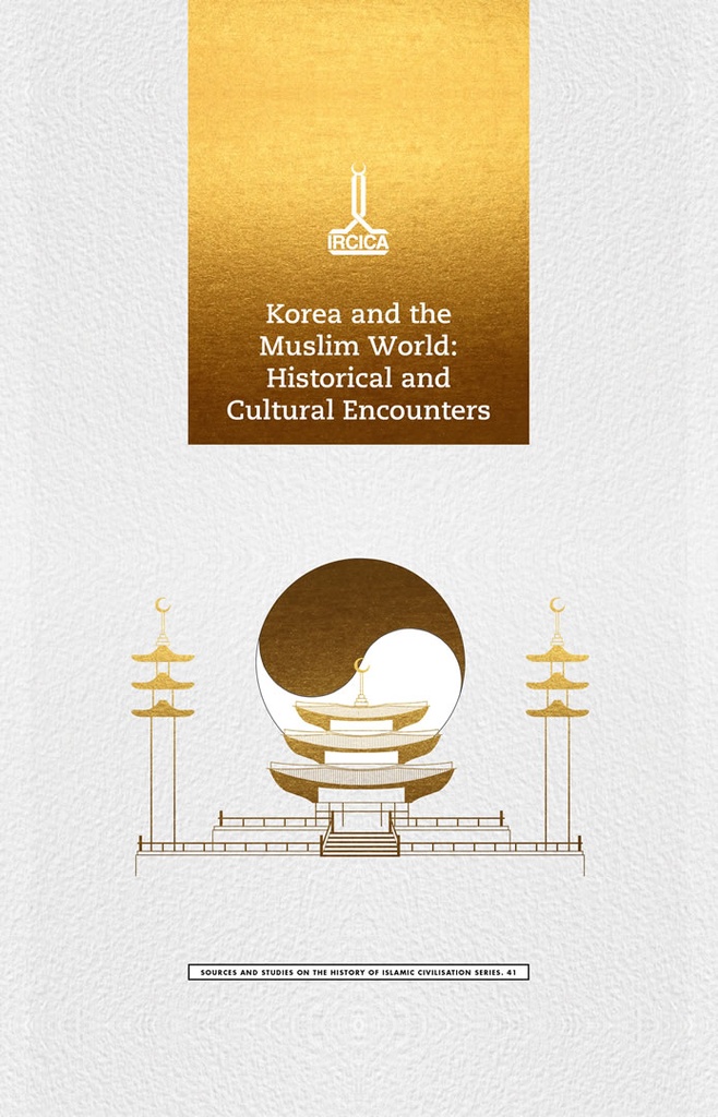 Korea and the Muslim World: Historical and Cultural Encounters