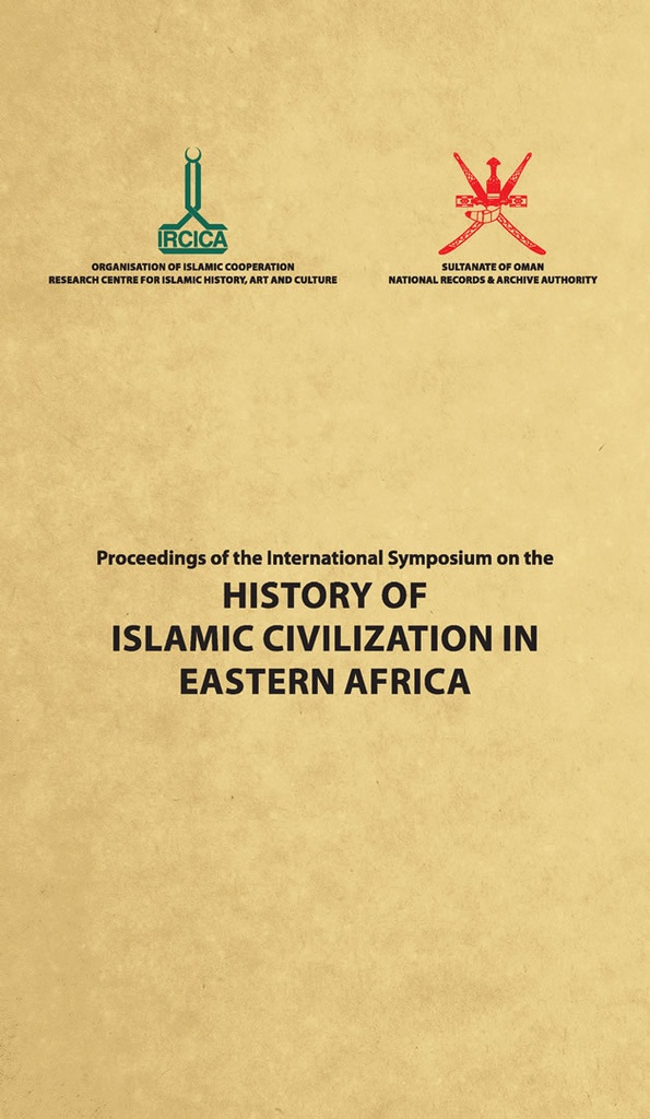 Actes du colloque international sur l'histoire de la civilisation islamique en Afrique de l'Est