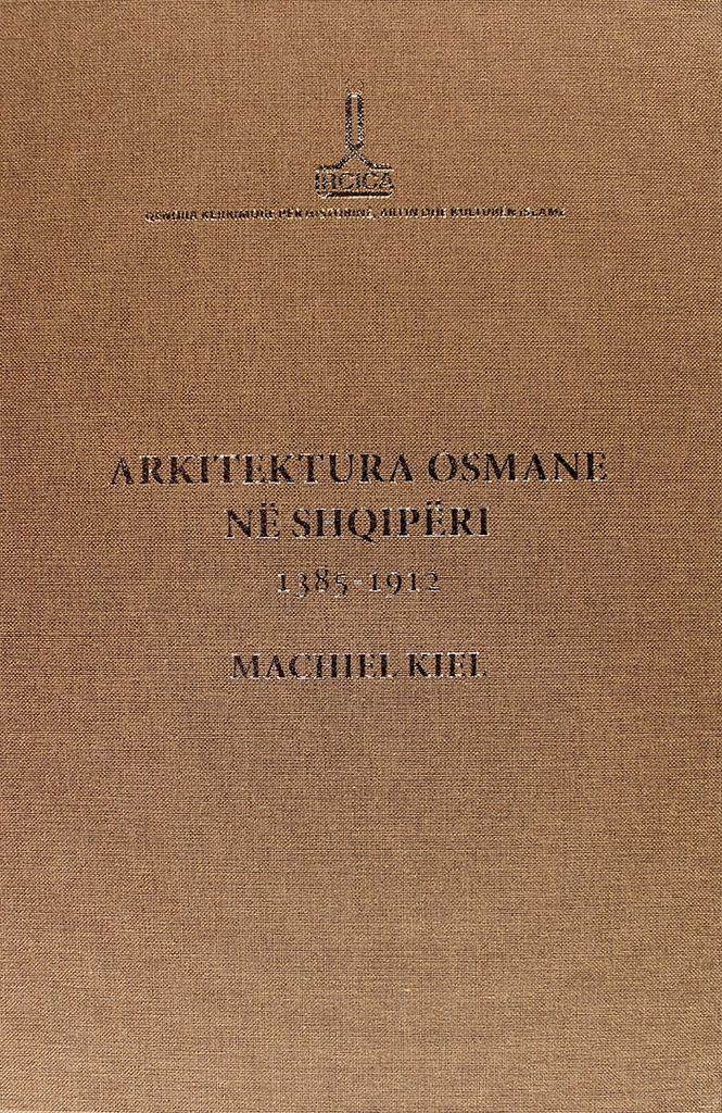 Ottoman Architecture in Albania (1385-1912)
