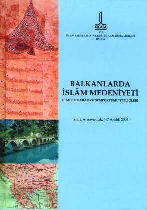 Civilisation islamique dans les Balkans II - Actes du symposium international