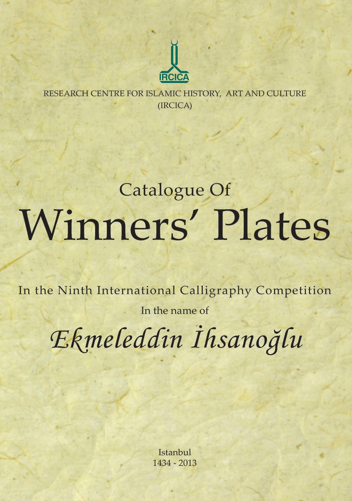 Catalogue des œuvres primées au neuvième concours international de calligraphie au nom d’Ekmeleddin İhsanoğlu