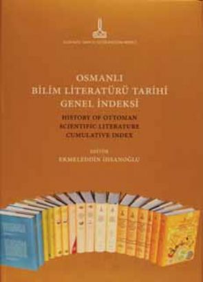 History Of Ottoman Scientific Literature Cumulative Index