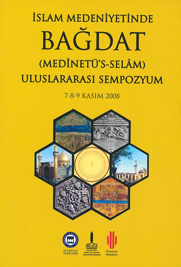 İslam Medeniyetinde Bağdat (Medinetü’s-Selam)