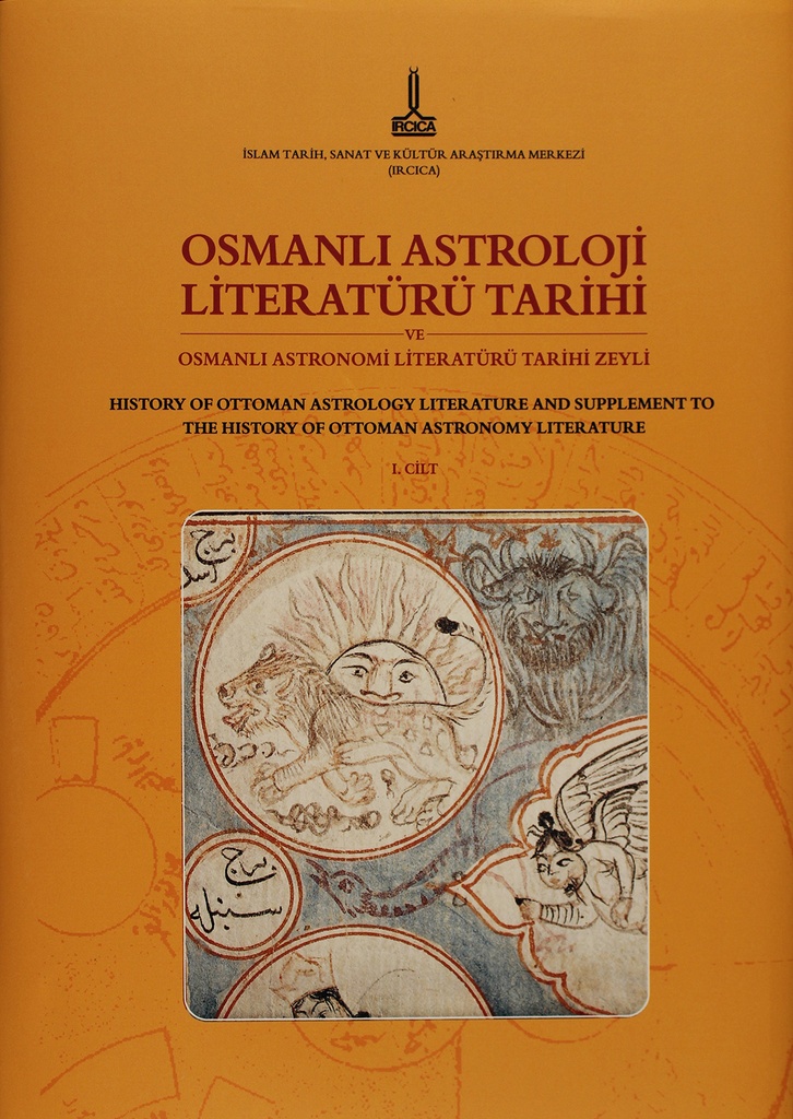 Histoire de la littérature astrologique ottomane et supplément à l’Histoire de la littérature astronomique ottomane 