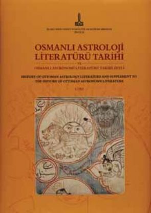 Osmanlı Astroloji Literatürü Tarihi ve Osmanlı Bilim Literatürü Tarihi Zeylleri