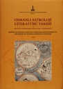 History of Ottoman Astrology Literature & Supplement to the History of Ottoman Astronomy Literature