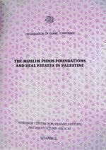 The Muslim Pious Foundations And Real Estates In Palestine