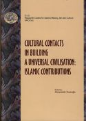 Contacts Culturels Pour L'édification D'une Civilisation Universelle : Contributions Islamiques, 2005