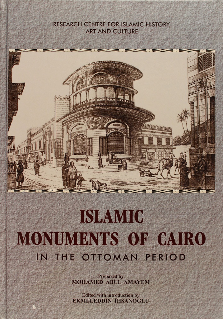 Islamic Monuments of Cairo in the Ottoman Period