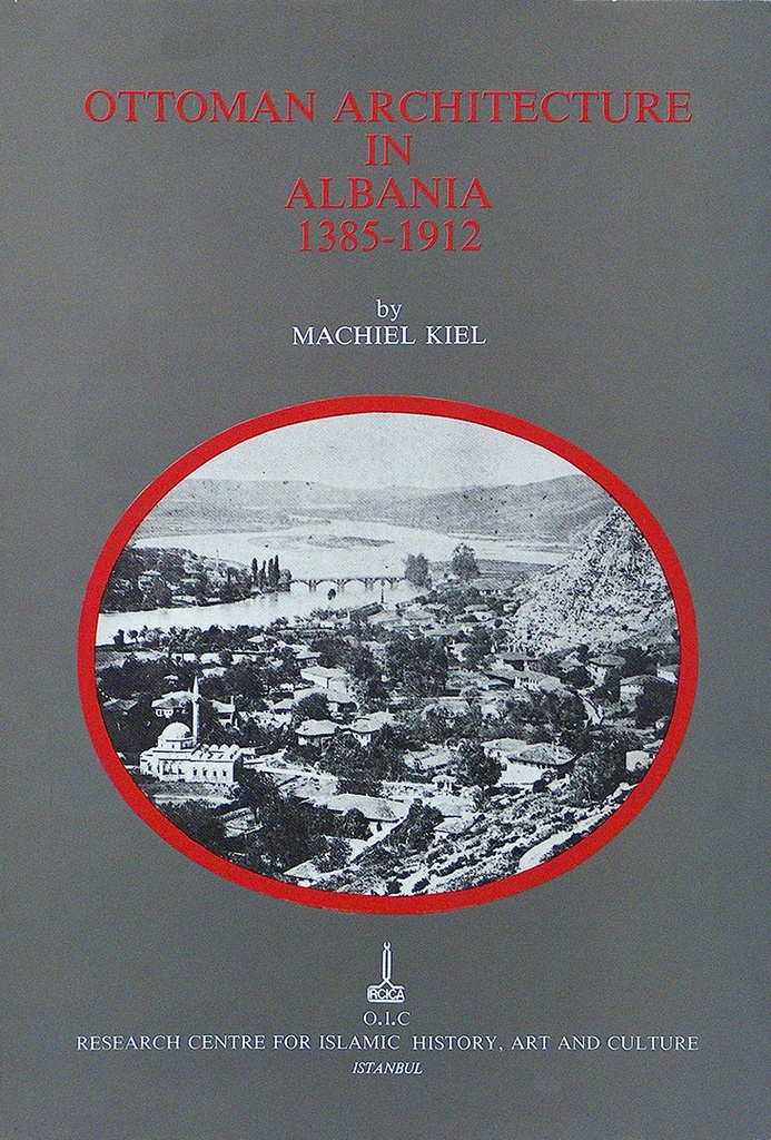 L’Architecture ottomane en Albanie 1385-1912 (ed. 1990)