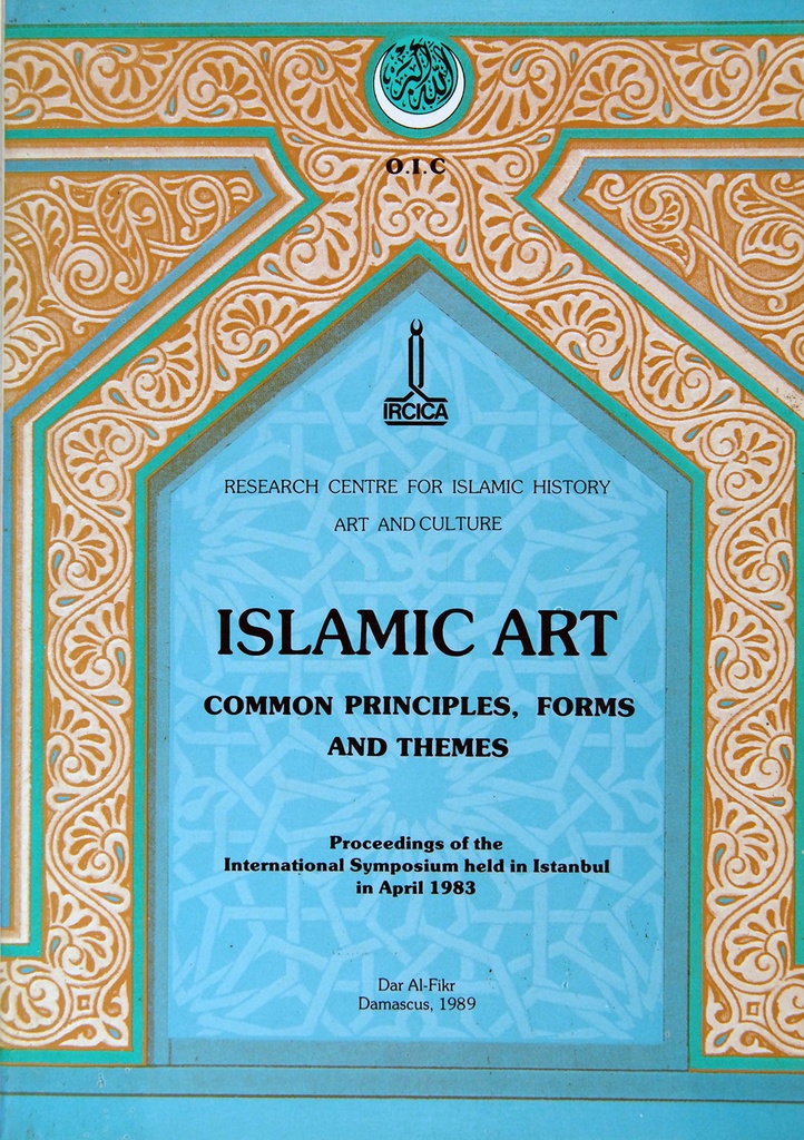 Islamic Art. Common Principles, Forms and Themes