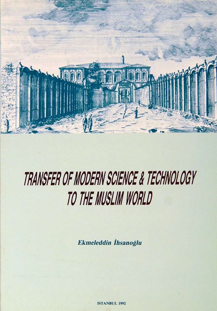 Transfer Of Modern Science And Technology To The Muslim World