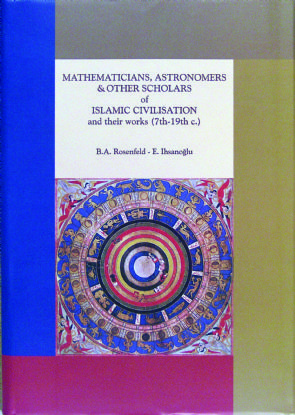 Mathematicians, Astronomers, And Other Scholars Of Islamic Civilization And Their Works (7th-19th C.)