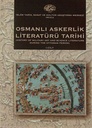 History of Military Art and Science Literature During the Ottoman Period