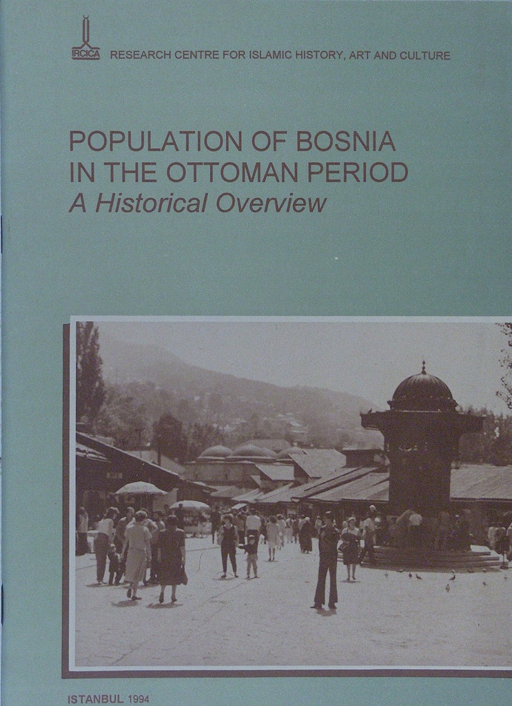 Population of Bosnia in the Ottoman period. A historical overview