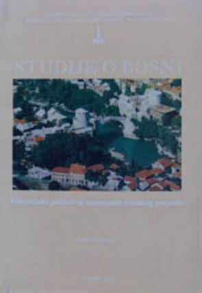 Études Sur La Bosnie, Apports Historiques De La Période Ottoman-Turque