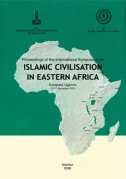 “Doğu Afrika’da İslam Medeniyeti” Uluslararası Sempozyumu’nun bildirileri