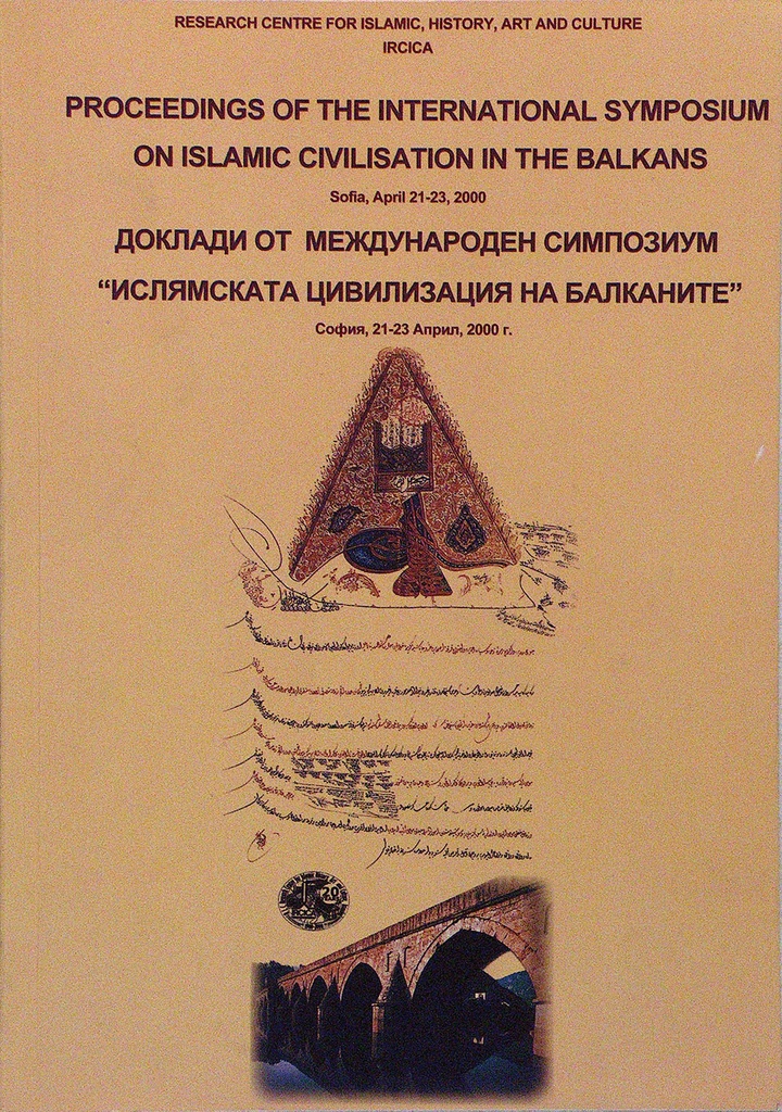 Proceedings of the International Symposium on Islamic Civilisation in the Balkans