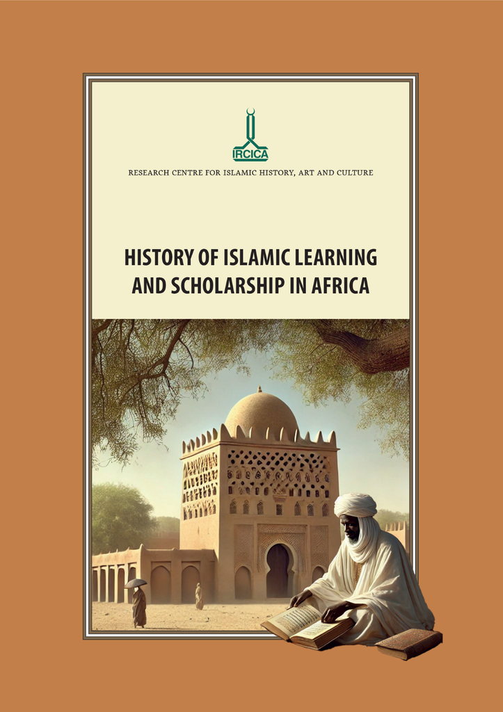Afrika’da İslamî Eğitim ve İlimler Tarihi Uluslararası Konferansı Bildirileri