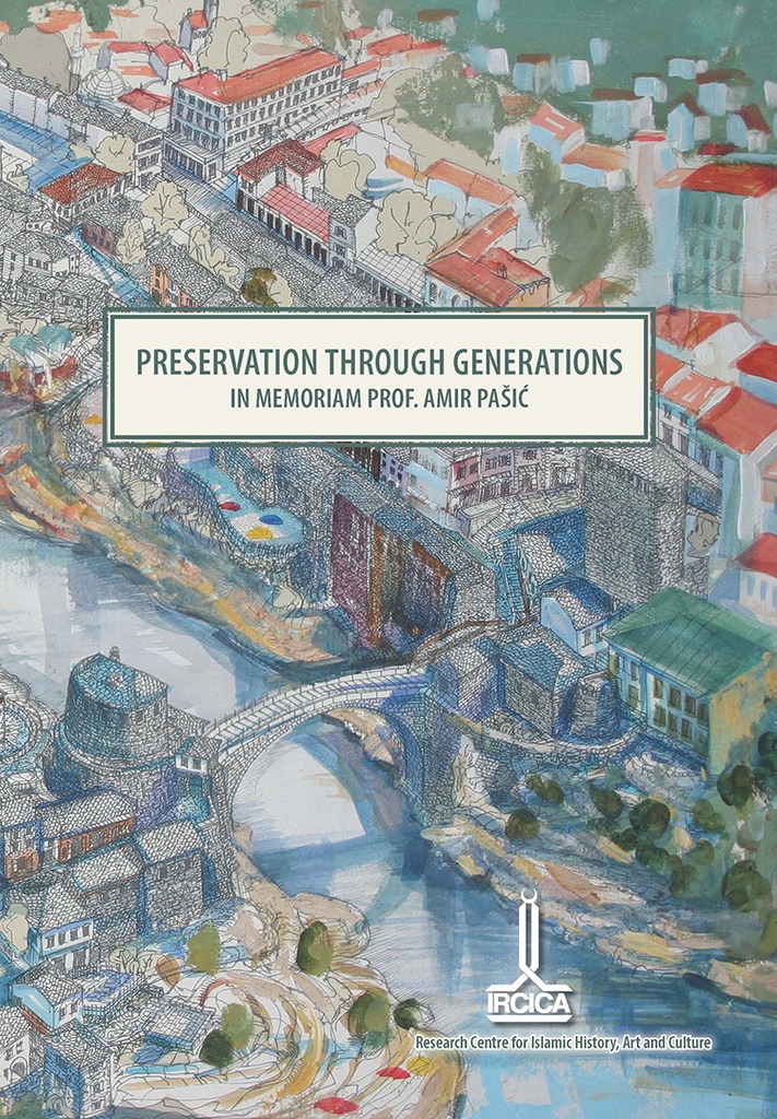 Preservation Through Generations in Memoriam Prof. Amir Pašić