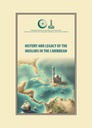 History and Legacy of Muslims in the Caribbean