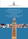 Employment of Traditional Industries in Architectural Projects. Characteristics, Advantages and Economic Contribution