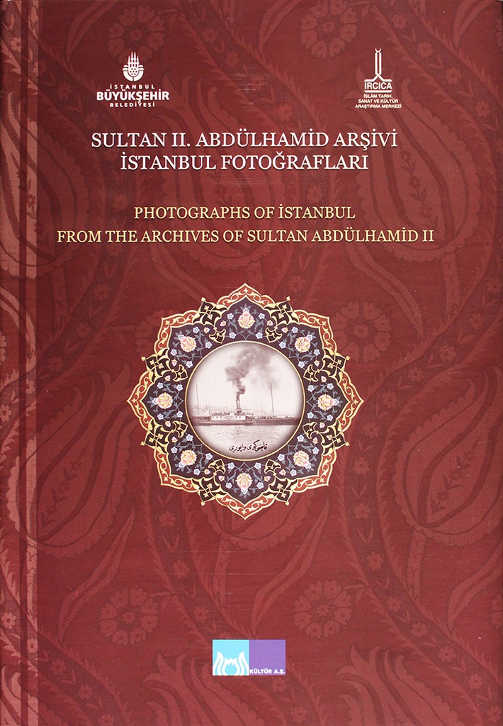 Photographs of Istanbul from the Archives of Sultan Abdulhamid II