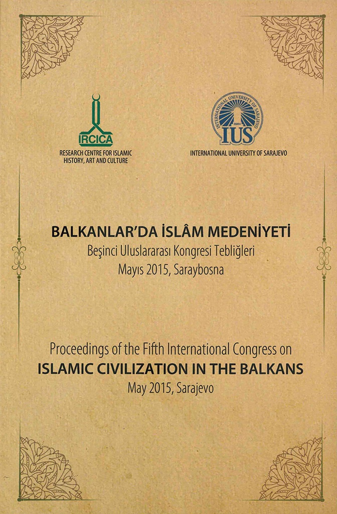 Proceedings of the Fifth International Congress on Islamic Civilization in the Balkans